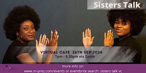 Sisters Talk Virtual Cafe 26th September 24 primary image