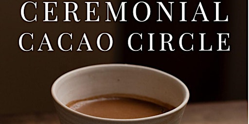 Ceremonial Cacao I AM Circle primary image