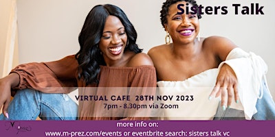 Immagine principale di Sisters Talk Virtual Cafe 28th November 24 