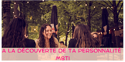 Imagem principal do evento A la découverte de ta personnalité (MBTI)
