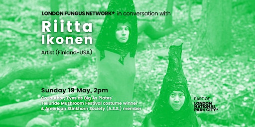 Imagem principal do evento FUNGI & ART: in conversation with RIITTA IKONEN