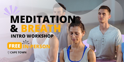 Immagine principale di [In-Person] - CPT -  Meditation & Breath Workshop 