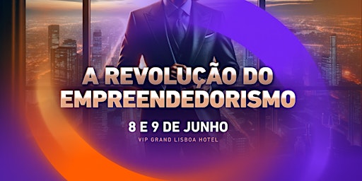Imagem principal do evento A REVOLUÇÃO DO EMPREENDEDORISMO