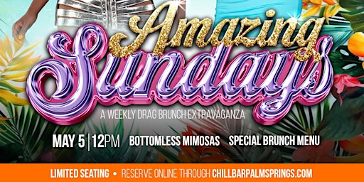 Primaire afbeelding van AMAZING SUNDAYS DRAG BRUNCH at CHILL BAR PALM SPRINGS