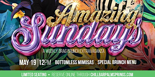 AMAZING SUNDAYS DRAG BRUNCH at CHILL BAR PALM SPRINGS primary image