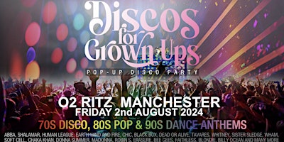 Immagine principale di O2 RITZ MANCHESTER -Discos for Grown ups 70s 80s 90s pop-up disco party 