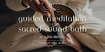 Guided Meditation + Sacred Sound Bath primary image