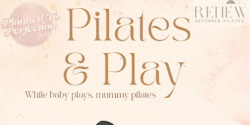 Imagem principal do evento Pilates & Play (0-12 months)