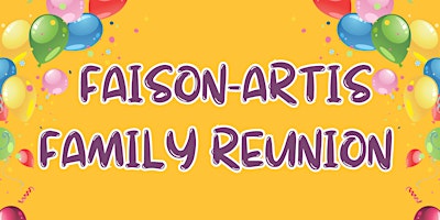 Imagem principal do evento Faison-Artis Family Reunion
