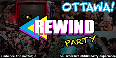 The Rewind Party Takes Ottawa - Immersive 2000s Party