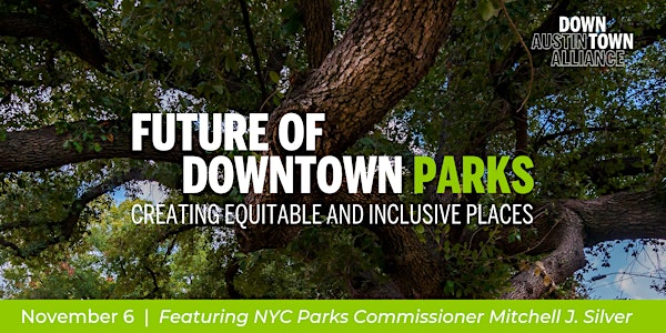 Future of Downtown Parks: Creating Equitable and Inclusive Places