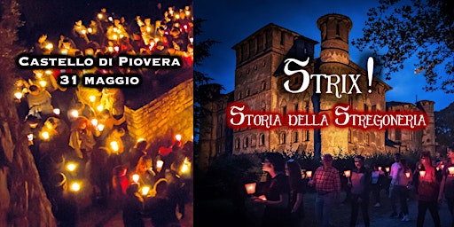 STRIX! Storia della Stregoneria - CASTELLO di PIOVERA