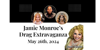 Jamie Monroe's Drag Extravaganza! primary image