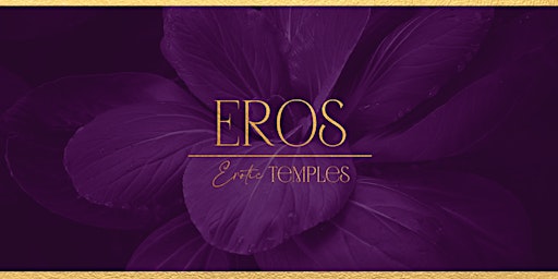 Imagem principal do evento EROS Temples Melbourne