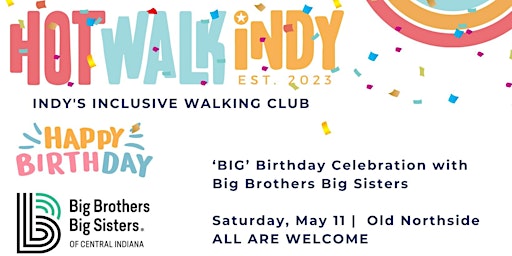 Hauptbild für BIG One-year Birthday x  Big Brothers Big Sisters | Old Northside