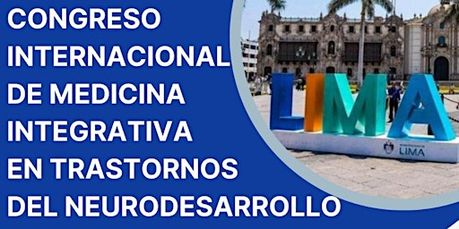 Hauptbild für CONGRESO INTERNACIONAL DE MEDICINA INTEGRATIVA EN TRASTORNOS DEL NEURODESARROLLO Y SALUD MENTAL