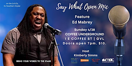 Primaire afbeelding van Say What Poetry Open Mic & Feature Ed Mabrey at Coffee Underground