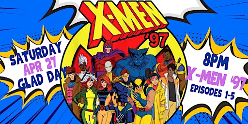 Imagem principal do evento Cartoons AT NIGHT : X-Men '97 Episodes 1-5