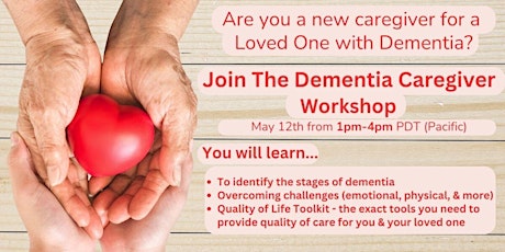Dementia Caregiver Workshop - New to Caring for a Loved One with Dementia?