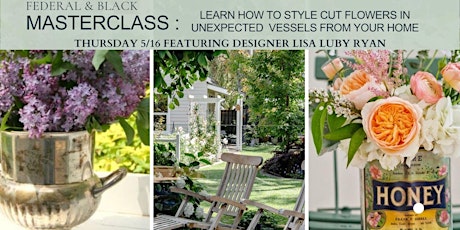 MasterClass : Learn how to style cut flowers in unexpected vessels