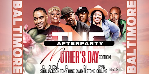 Imagem principal do evento The Afterparty: Mother's Day Edition (Baltimore)