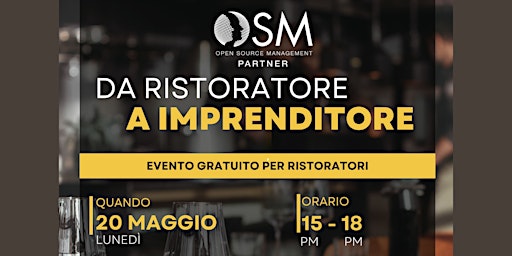 Hauptbild für Da Ristoratore a Imprenditore | Evento Gratuito 20.05.2024