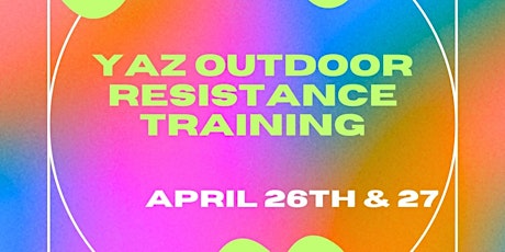 Yaz’s Outdoor Resistance Training