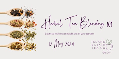 Imagen principal de Tea Workshop: Herbal Tea Blending 101