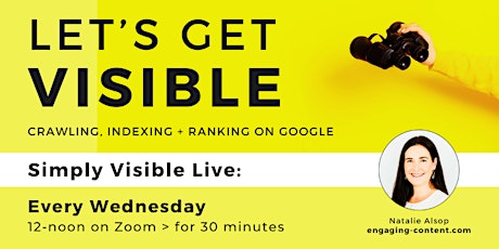 Let’s Get Visible > Crawling, Indexing + Ranking on Google