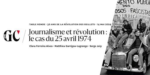 Image principale de Journalisme et révolution : le cas du 25 avril 1974