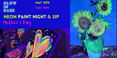 Hauptbild für Mother's Day Floral Fantasia Glow in the Dark Neon Paint & Sip