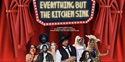Image principale de Everything But the Kitchen Sink: Drag and Burlesque Variety Show