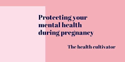 Hauptbild für Protecting your mental health during pregnancy through health coaching