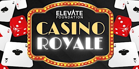 Elevate Foundation Casino Royale Night