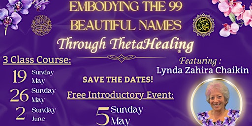 Immagine principale di Embodying The 99 Beautiful Names Through ThetaHealing: Free Introductory Event! 