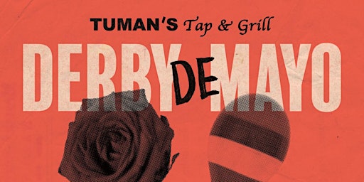 Image principale de Derby de Mayo at Tuman’s Tap & Grill