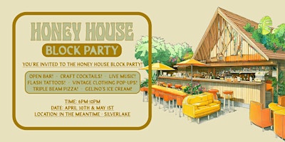 Immagine principale di Honey House Block Party - 4/30 + 5/1 