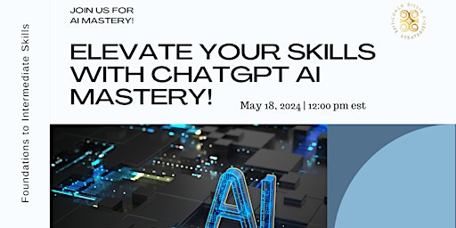AI Mastery with ChatGPT: Foundations to Intermediate Skills primary image