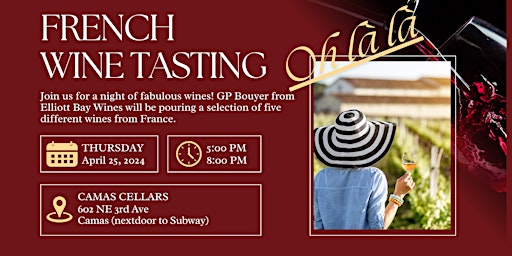 Image principale de Oh la la French Wine Tasting this Thursday!