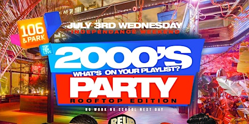 Image principale de 2000's Throwback Rooftop Party  July 4th Celebration @ The DL Rooftop