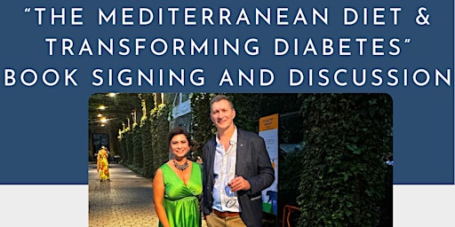 Imagem principal de The Mediterranean Diet & Transforming Diabetes Presentation & Book Signing