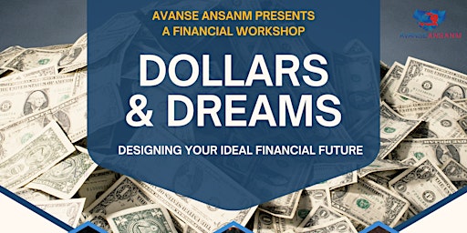 Immagine principale di Dollars + Dreams: Designing Your Ideal Financial Future 