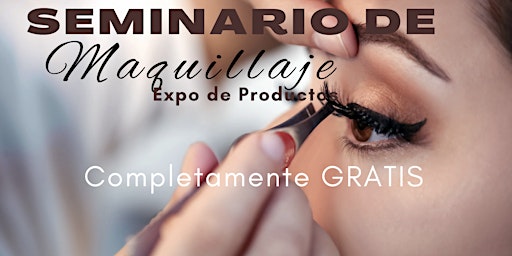 Imagem principal do evento Seminario de Maquillaje Expo de Productos
