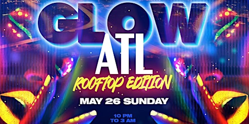 Immagine principale di Glow ATL Memorial Day Weekend Rooftop Party @ Cafe Circa 