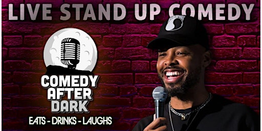 Imagem principal do evento Comedy After Dark Top Talent Showcase| Live Stand up Comedy Every Thursday