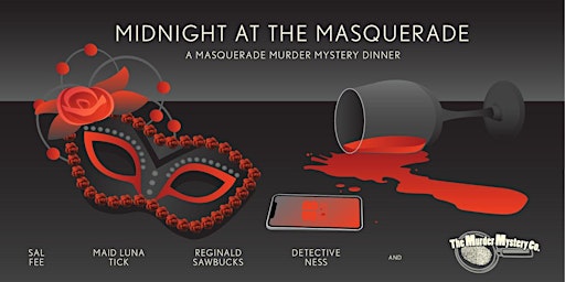 Primaire afbeelding van Midnight at the MASQUERADE Murder Mystery dinner/show