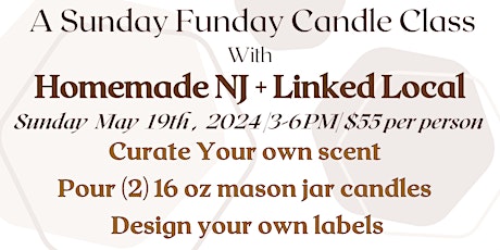 Sunday Funday May 19th Candle Making Class with Linked Local