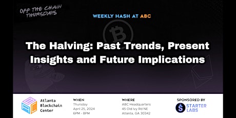 The Halving: Past Trends, Present Insights and Future Implications