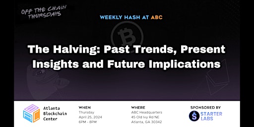 Hauptbild für The Halving: Past Trends, Present Insights and Future Implications