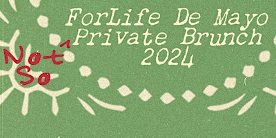 Primaire afbeelding van ForLife De Mayo Brunch 2024: Presented by ForLife Tequila x Plantish DC